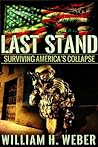 Last Stand by William H. Weber