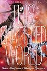 This Shattered World by Amie Kaufman