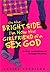 On the Bright Side, I'm Now the Girlfriend of a Sex God by Louise Rennison