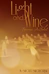 Light and Wine by Sparrow AuSoleil