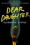 Dear Daughter by Elizabeth  Little