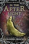 In The Afterlight by Alexandra Bracken