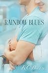 Rainbow Blues by K.C. Burn