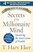 Secrets of the Millionaire Mind by T. Harv Eker