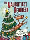 The Naughtiest Reindeer by Nicki Greenberg