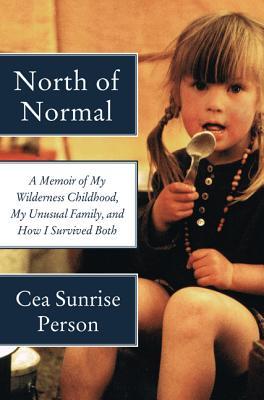 North of Normal by Cea Sunrise Person