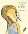 The Lion and the Bird by Marianne Dubuc