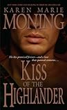 Kiss of the Highlander by Karen Marie Moning