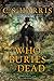 Who Buries the Dead (Sebastian St. Cyr, #10)