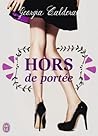 Hors de portée by Georgia Caldera