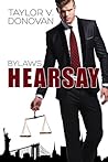 Hearsay by Taylor V. Donovan