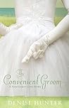 The Convenient Groom by Denise Hunter