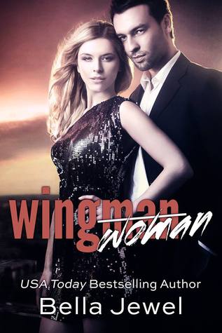 Wingman [Woman] by Bella Jewel