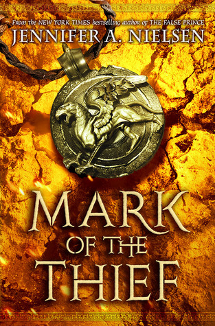 Mark of the Thief by Jennifer A. Nielsen