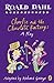 Charlie and the Chocolate Factory: A Play