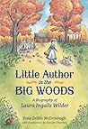 Little Author in the Big Woods by Yona Zeldis McDonough