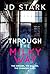 Through the Milky Way: The Dreams, The Bullies, The Changed Lives