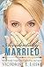 Accidentally Married (Marri...