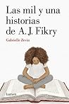 Las mil y una historias de A.J. Fikry by Gabrielle Zevin