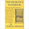 The Neurotic's Handbook by Charles Monagan