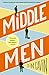 Middle Men by Jim   Gavin