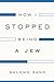 How I Stopped Being a Jew