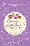 Sweetshop of Dreams: A Novel with Recipes #1