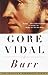 Burr by Gore Vidal