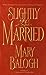 Slightly Married (Bedwyn Saga, #1)