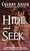 Hide and Seek (T-FLAC, #3) by Cherry Adair