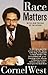 Race Matters by Cornel West