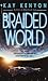 Braided World