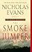 The Smoke Jumper by Nicholas Evans