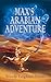 Max's Arabian Adventure (Shadows from the Past, #8)