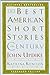 The Best American Short Stories of the Century by John Updike