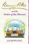 Harry Potter and the Order of the Phoenix by J.K. Rowling