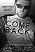 Come Back (Dirty, Dark, and Deadly, #2)