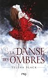 La danse des ombres by Yelena Black