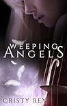 Weeping Angels by Cristy Rey