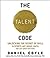 The Talent Code: Unlocking ...