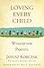 Loving Every Child: Wisdom for Parents