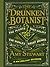 The Drunken Botanist: The Plants That Create the World's Great Drinks