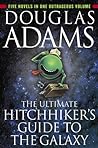 The Ultimate Hitchhiker’s Guide to the Galaxy by Douglas Adams