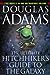 The Ultimate Hitchhiker’s Guide to the Galaxy by Douglas Adams