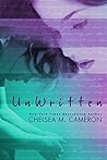 UnWritten by Chelsea M. Cameron