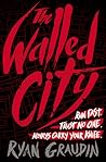 The Walled City by Ryan Graudin