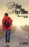 More Than Anything by T.T.  Kove