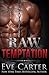 Raw Temptation (Tempted, #2)