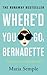 Where'd You Go, Bernadette