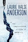 The Impossible Knife of Memory by Laurie Halse Anderson